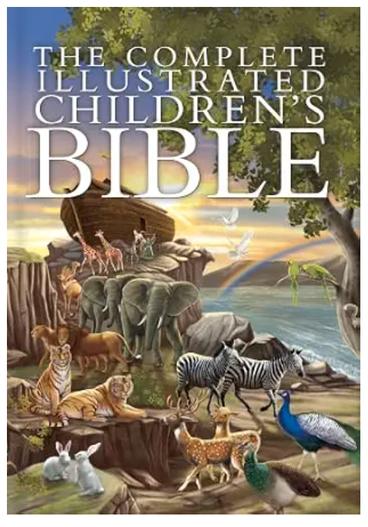 The Complete Illustrated Children's Bible hardcover cover with Noah's ark